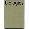 Biologics door Jerry Calver Ph. D.