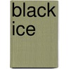 Black Ice door Andrew Lane