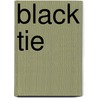Black Tie door John McBrewster
