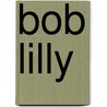 Bob Lilly by Ronald Cohn