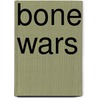 Bone Wars door Ronald Cohn