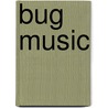 Bug Music door David Rothenberg