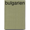 Bulgarien by Magarditsch A. Hatschikjan