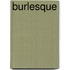 Burlesque