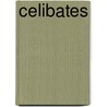 Celibates by George Moore
