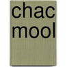 Chac Mool door Ronald Cohn