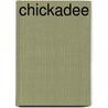 Chickadee door Louise Erdrich