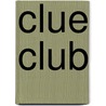 Clue Club by Ronald Cohn
