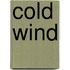 Cold Wind