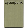 Cyberpunk door Frederic P. Miller