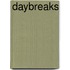 Daybreaks