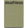 Deathless door Catherynne M. Valente