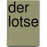 Der Lotse by Frederick Forsyth