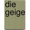 Die Geige by Rudolf G. Binding