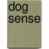 Dog Sense