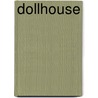 Dollhouse door Judd Winick