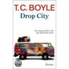 Drop City by Tom Coraghessan Boyle