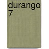Durango 7 by Yves Swolfs
