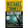 Echo Park by Michael Connelly
