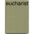 Eucharist