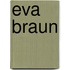 Eva Braun