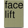 Face Lift door Faith