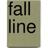 Fall Line door Joe Samuel Starnes