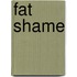 Fat Shame