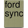 Ford Sync by Ronald Cohn