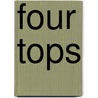 Four Tops door Ronald Cohn