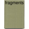 Fragments by Francois Lasserre