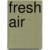 Fresh Air door Jack Levison