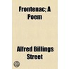 Frontenac door Alfred Billings Street