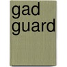 Gad Guard door Ronald Cohn