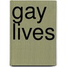 Gay Lives door Robert Aldrich
