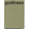 Godliness door Catherine Mumford Booth