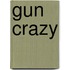 Gun Crazy
