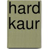 Hard Kaur door Ronald Cohn
