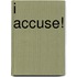 I Accuse!