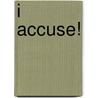 I Accuse! door Alexander Gray