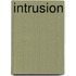 Intrusion