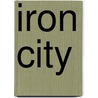 Iron City door Marion Hawthorne Hedges