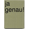 Ja Genau! door Sabine Roth