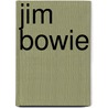 Jim Bowie door John W. Gould