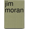 Jim Moran door Ronald Cohn