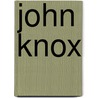 John Knox door Ronald Cohn
