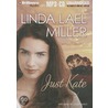 Just Kate by Linda Lael Miller