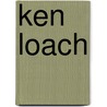 Ken Loach door Ronald Cohn
