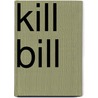 Kill Bill door D.K. Holm
