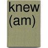 Knew (am) door Ronald Cohn